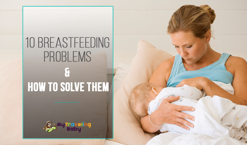 10 Breastfeeding Problems & How to Solve Them