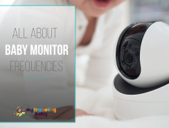 Everything about Baby Monitor Frequencies