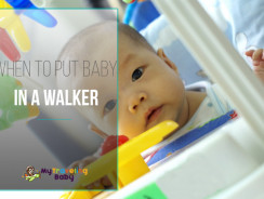When Can I Put My Baby In a Walker